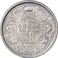 BRITISH INDIA SILVER COIN LOT 206, 2 ANNAS 1911, AUNC, RARE - Inde