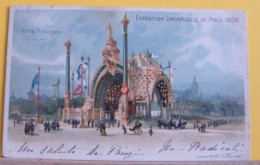 (PAR3) PARIGI / PARIS - EXPOSITION UNIVERSELLE DE PARIS 1900 - PORTE PRINCIPALE VIAGGIATA 1900 - Exhibitions