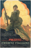 PRESTITO NAZIONALE 'FATE TUTTI IL VOSTRO DOVERE! ..' CREDITO ITALIANO - ILLUSTRATORE MAUZAN - VIAGGIATA MILANO 7.3.1917 - 1900-1949