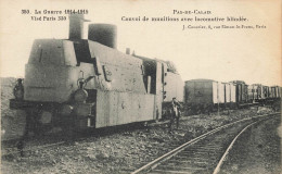GUERRE 1914-1915 - Convoi De Munitions Avec Locomotive Blindée. - Treni