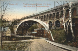 72118020 Plauen Vogtland Friedrich August Bruecke Joessnitz - Sonstige & Ohne Zuordnung