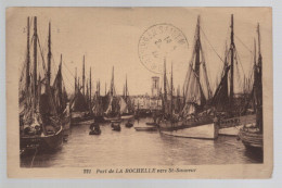 CPA - 17 - N°221 - Port De La Rochelle Vers St-Sauveur - Circulée En 192? - La Rochelle