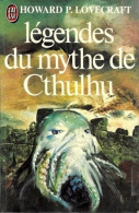 Légendes Du Mythe De Cthulhu De Howard P. Lovecraft - J' Ai Lu  - N° 1161 - 1981 - Toverachtigroman