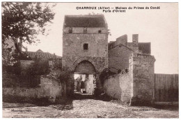 3 - B25197CPA - CHARROUX - Maison Du Prince De Condé -Porte Orient - Parfait état - ALLIER - Autres & Non Classés