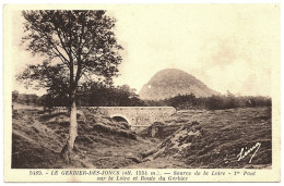 7 - B25133CPA - LE GERBIER DES JONCS - Source De La LOIRE - 1er Pont  Sur La Loire - Très Bon état - ARDECHE - Other & Unclassified