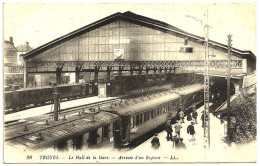 10 - B24970CPA - TROYES - Arrivée Express - Hall De La Gare - Parfait état - AUBE - Troyes