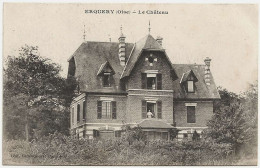 60 - B30177CPA - ERQUERY - Le Chateau - Parfait état - OISE - Other & Unclassified