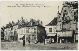 60 - B30171CPA - CREPY EN VALOIS - Place Du Paon - Maison Incendiee - Boucherie Moderne - Parfait état - OISE - Crepy En Valois