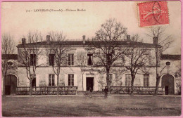 33 - B34746CPA - LANDIRAS - Château Bordes - Très Bon état - GIRONDE - Autres & Non Classés