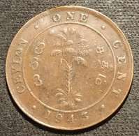 SRI LANKA - 1 CENT 1943 - George VI - Bronze -  KM 111a - ( Ceylan - Ceylon ) - Sri Lanka (Ceylon)