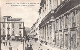 Messina Primo Del Disastro Del 28 Diciembre 1908 - Via Garibaldi E Piazza Del Municipio - Messina