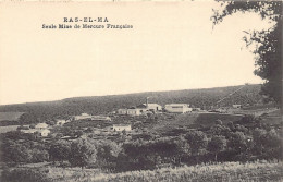 Algérie - BEDEAU Ras El Ma - Seule Mine De Mercure Française - Ed. Société Des Mines De Ras-El-Ma  - Other & Unclassified