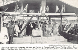 Sierra Leone - FREETOWN - The Duke Of Connaught Laying The Foundation Stone Of The New Law Courts, 15th Dec. 1910. - Sierra Leona