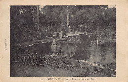 Congo Brazzaville - Construction D'un Pont - Ed. J. F. 9 - Other & Unclassified