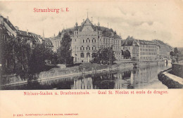 STRASBOURG - Quai St. Nicolas Et école De Dragon - Niklaus-Staden U. Drachenschule - Ed. Lautz & Balzar - Straatsburg