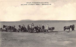 ARZEW - Salines D'Arzew - Ets. Maletra - Marché Au Sel - Autres & Non Classés