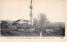 Greece - SALONICA - The Holy Archangels Church - Publ. ND Phot. Neurdein - Greece