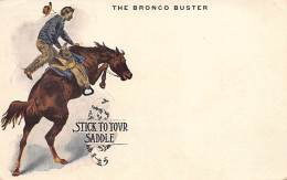 United States - Cowboy, Western Motifs - The Bronco Buster - Stick To Your Saddle - Publ. Unknwon - Autres & Non Classés