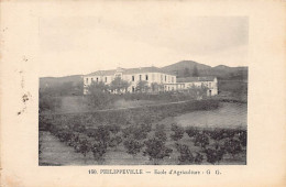 SKIKDA Philippeville - Ecole D'Agriculture - Ed. G.G. 160 - Skikda (Philippeville)