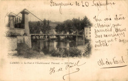 CAMBO LE PONT ET L'ETABLISSEMENT THERMAL - Cambo-les-Bains