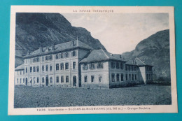 SAINT JEAN DE MAURIENNE - Groupe Scolaire ( 73 Savoie ) - Saint Jean De Maurienne