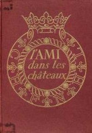 EF02 - ALBUM COLLECTEUR POINT IMA - L'AMI DANS LES CHATEAUX - COMPLET - Sammelbilderalben & Katalogue