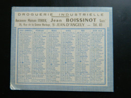 1958        DROGUERIE INDUSTRIELLE     JEAN BOISSINOT A SAINT JEAN D'ANGELY               CALENDRIER - Klein Formaat: 1941-60