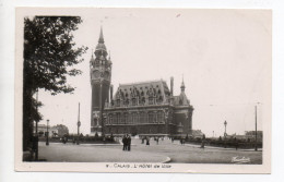 62 . Calais . L'Hôtel De Ville .  1951 - Calais