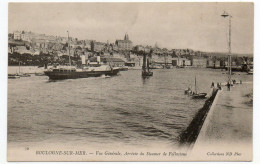 62 . Boulogne Sur Mer . Vue Générale . Arrivée Du Streamer De Folkestone . - Boulogne Sur Mer