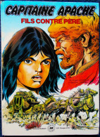 Roger Lecureux - Norma - Capitaine APACHE - 3 - Fils Contre Père - Éditions Vaillant / GP Rouge Et Or - ( E.O.  1981 ) - Other & Unclassified