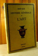 BLUM Andre - HISTOIRE GENERALE DE L'ART DES ORIGINES A NOS JOURS - 1901-1940