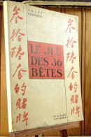 DEMAISON Andre - LE JEU DES 36 BETES - 1901-1940