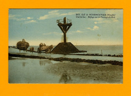 ÎLE DE NOIRMOUTIER - Une Balise - Refuge Sur Le Passage Du Goà - Ile De Noirmoutier