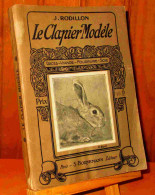 RODILLON Jean - LE CLAPIER MODELE - RACES, VIANDE, FOURRURE, SOIE - 1901-1940