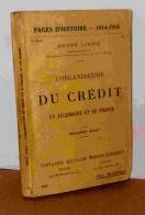 ANONYME - ORGANISATION DU CREDIT EN ALLEMAGNE ET EN France - 1901-1940