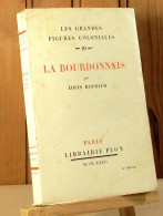 ROUBAUD Louis - LA BOURDONNAIS - LES GRANDES FIGURES COLONIALES - 1901-1940