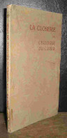 GARNIER Auguste Pierre - LA CLOSERIE OU L'EGLOGUE DU LOISIR - 1901-1940