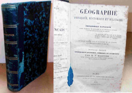 LAVALLEE Theophile - GEOGRAPHIE PHYSIQUE HISTORIQUE ET MILITAIRE - 1801-1900