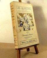 BOTREL Theodore - LES ALOUETTES - POESIES 1903-1912 - 1901-1940