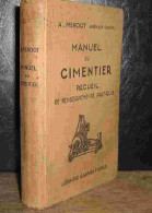 MERCIOT Albert - MANUEL DU CIMENTIER - RECUEIL DE RENSEIGNEMENTS PRATIQUES - 1901-1940