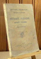 ROBER-RAYNAUD - PREVOST-PARADOL AVAIT RAISON - 1901-1940