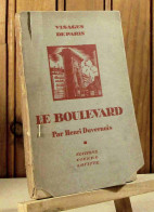 DUVERNOIS Henri - LE BOULEVARD - VISAGES DE PARIS - 1901-1940