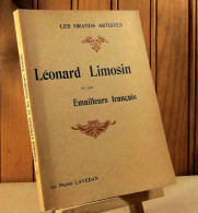 LAVEDAN Pierre - LEONARD LIMOSIN ET LES EMAILLEURS FRANCAIS - 1901-1940