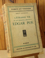 LAUVRIERE Emile - L'ETRANGE VIE ET LES ETRANGES AMOURS D'EDGAR POE - 1901-1940