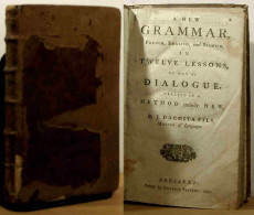 DA COSTA Juan - A NEW GRAMMAR, FRENCH, ENGLISH, AND SPANISH IN TWELVE LESSONS BY WAY - 1701-1800