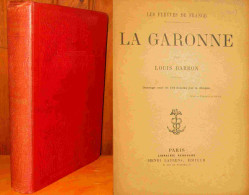 BARRON Louis - LA GARONNE - LES FLEUVES DE FRANCE - 1901-1940