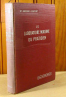 AGASSE-LAFONT Edouard - LE LABORATOIRE MODERNE DU PRATICIEN - 1901-1940