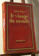 BOJER Johan - LE VISAGE DU MONDE - 1901-1940