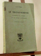 PERIER Pierre Marie - LE TRANSFORMISME, L'ORIGINE DE L'HOMME ET LE DOGME CATHOLIQUE - 1901-1940