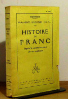 MERMEIX Gabriel - HISTOIRE DU FRANC DEPUIS LE COMMENCEMENT DE SES MALHEURS - 1901-1940